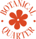 Botanical Quarter